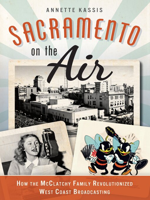 Title details for Sacramento on the Air by Annette Kassis - Available